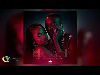 MSA – Isikhathi ft. Lady Steezy
