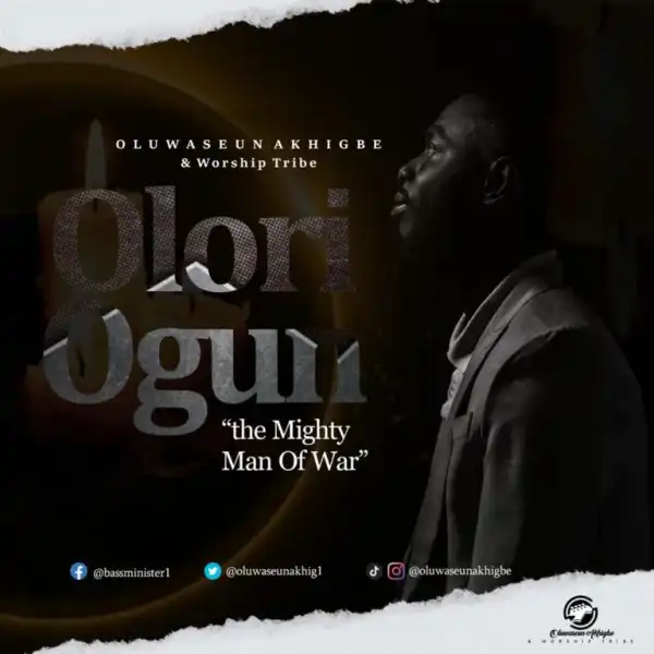 Oluwaseun Akhigbe & Worship Tribe – Olori Ogun