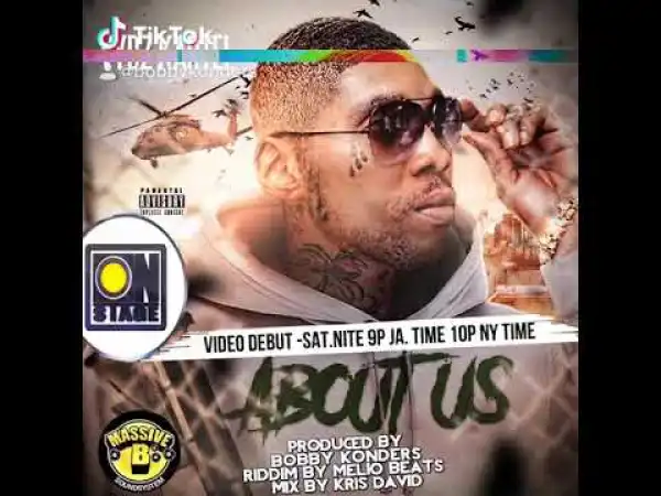 Vybz Kartel Ft. Massive B – About Us