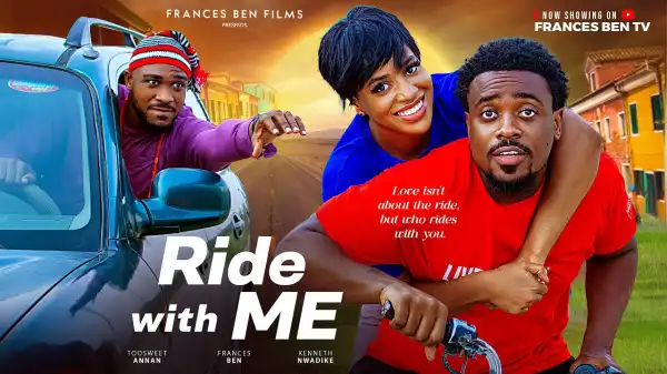 Ride With Me (2025 Nollywood Movie)