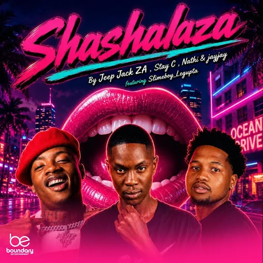 Jeep Jack ZA – Shashalaza ft Stay C, Nathii, DJ Jay Jay & Slimeboyy_LeGupta
