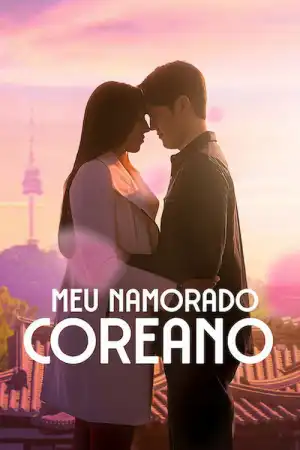 My Korean Boyfriend (2026) [Portuguese] (TV series)