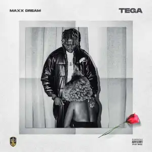 Maxx Dream - Tega