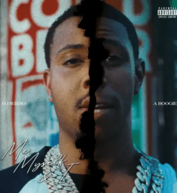 G Herbo - Me, Myself & I ft. A Boogie Wit Da Hoodie