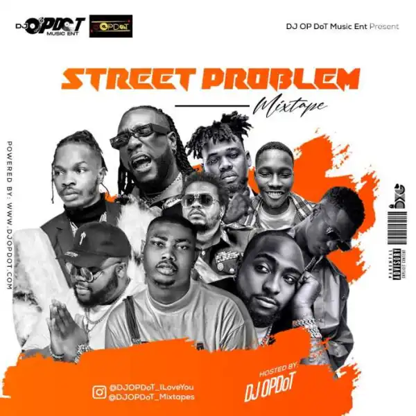 DJ OP Dot – Street Problem Mix