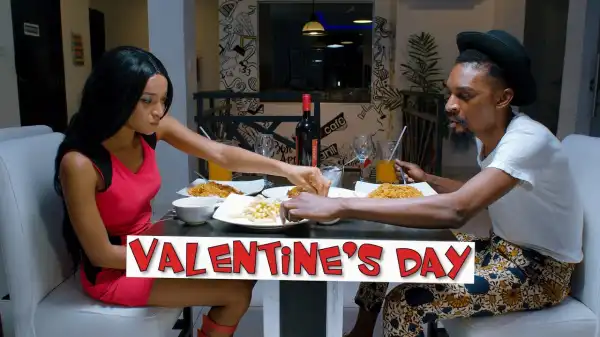 Yawa Skits - VALENTINE