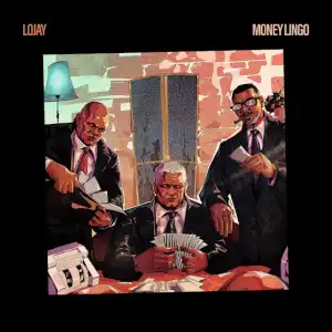 Lojay – Money Lingo
