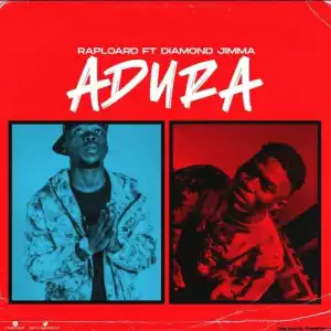 Raploard – Adura Ft. Diamond Jimma