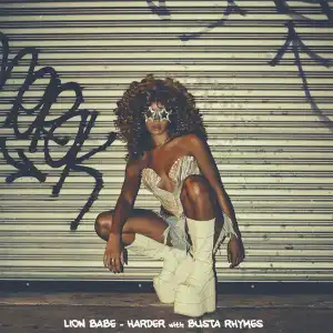 LION BABE - Harder ft.  Busta Rhymes