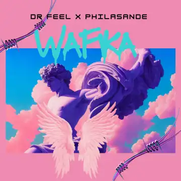 Dr Feel Ft. Philasande – Wafika