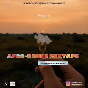 DJ Baddest – Afro Dance Mixtape