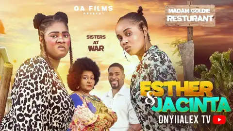 Esther And Jacinta (2025 Nollywood Movie)