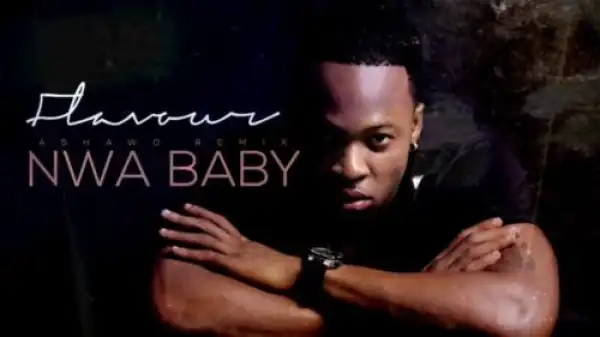 Flavour – Nwa Baby (Ashawo Remix) [Throwback Music]