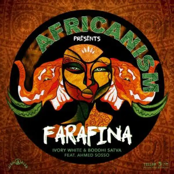 Ivory White & Boddhi Satva – Farafina Ft. Ahmed Sosso