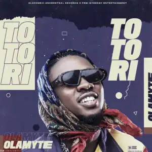 Olamyte – Totori (Video)