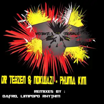 Dr Tebzen & Nokwazi – Phuma Kim (Original Mix)