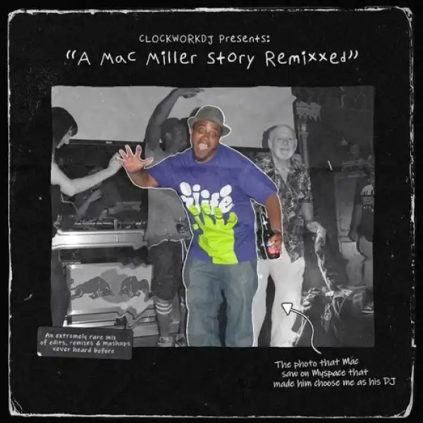 DJ Clockwork - Mac Miller Remixxed