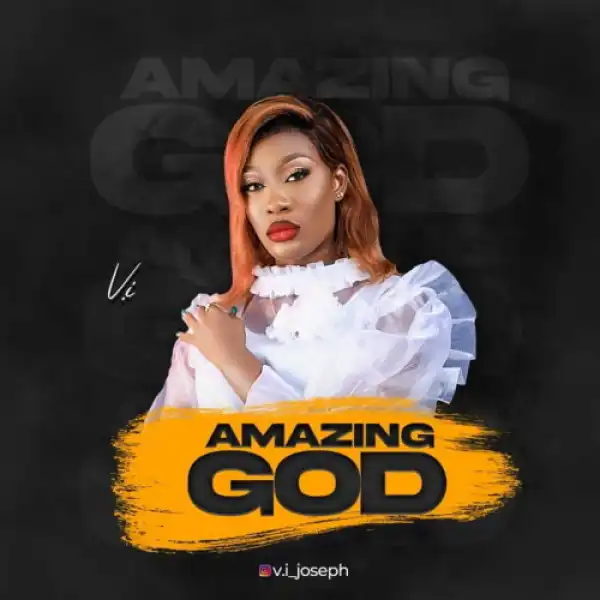 Vivian Joseph – Amazing God