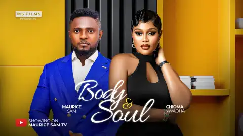 Body And Soul (2025 Nollywood Movie)