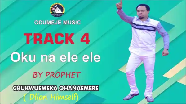 Odumeje - Oku na Ele ele [Track 4] (Audio)