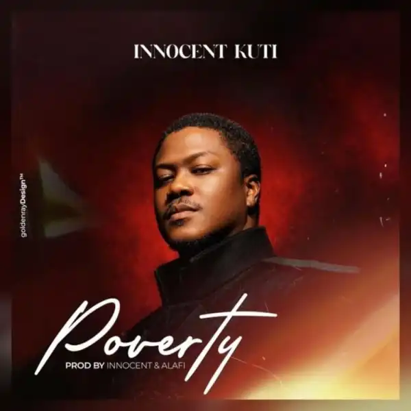 Innocent Kuti – Poverty