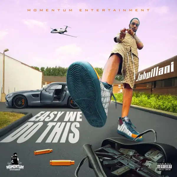 JAHVILLANI – Easy We Do This