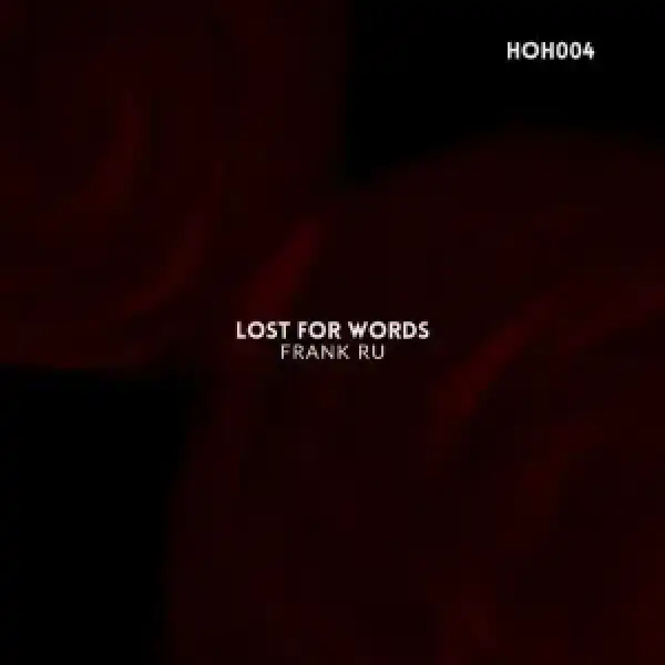 Frank Ru – Lost For Words