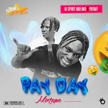 DJ Spirit Okooku & Pay Day – Pay Day Mix