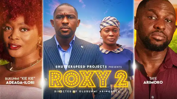 Roxy Part 2 (2025 Nollywood Movie)