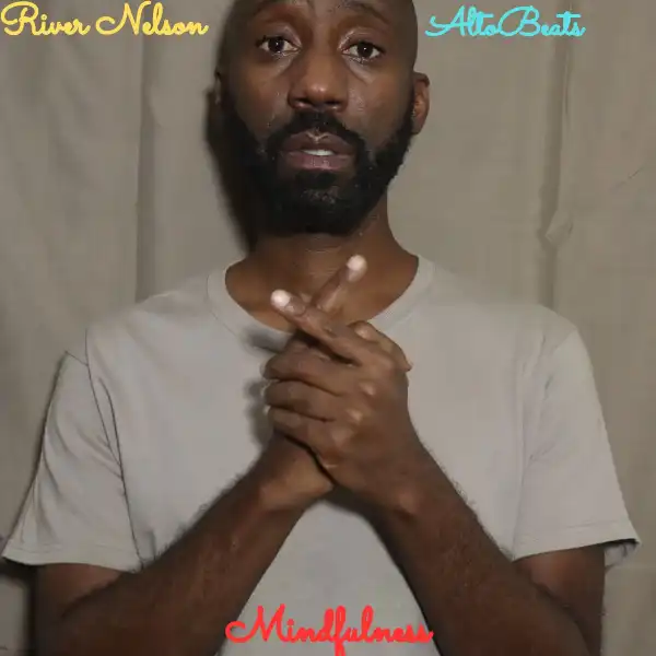 River Nelson – Mindfulness