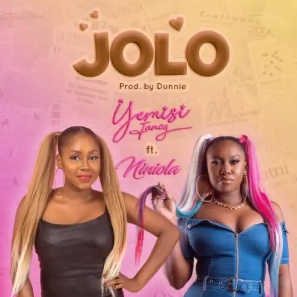 Yemisi Fancy – Jolo Ft. Niniola