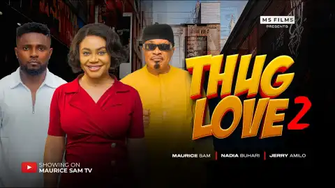 Thug Love Part 2 (2026 Nollywood Movie)