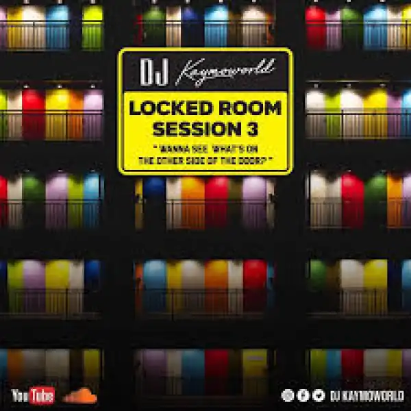 DJ Kaymoworld – Locked Room Session3 Mix Ft. Costa Titch, Chris Brown, Playboi Carti, Willy Cardiac & Cassper Nyovest