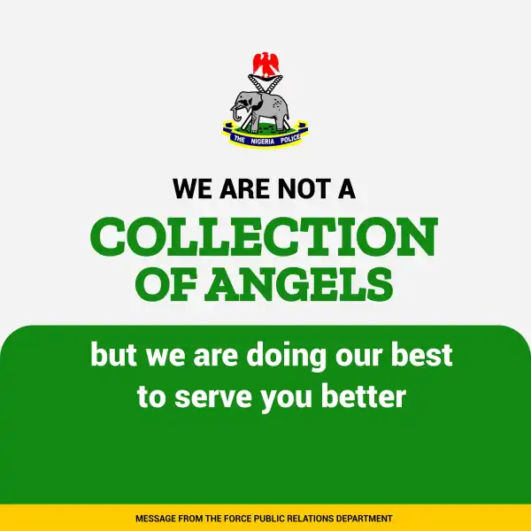 We are doing our best to serve you better - Nigerian police