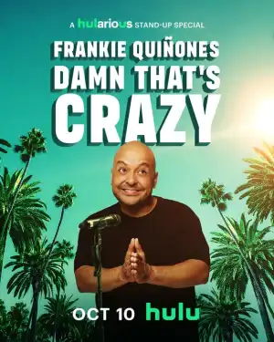 Frankie Quinones: Damn That's Crazy (2025)