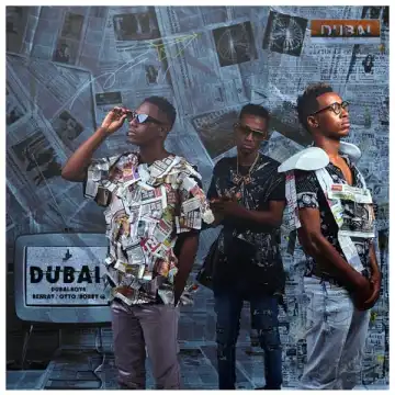 Dubai Boys, Otto, Benlay & Bobby G – Dubai