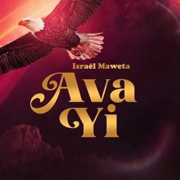 Israel Maweta – Ava Yi