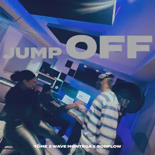 TÖME, Wave Montega & Godflow – Jump Off