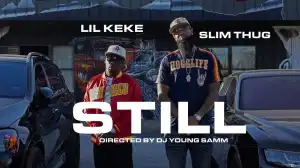 Slim Thug - Still ft. Lil Keke (Video)