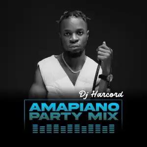 DJ Hacord – Amapiano Party Mix