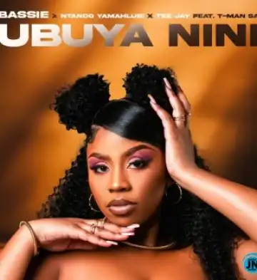 Bassie – Ubuya Nini ft Ntando Yamahlubi, Tee Jay & T-Man SA