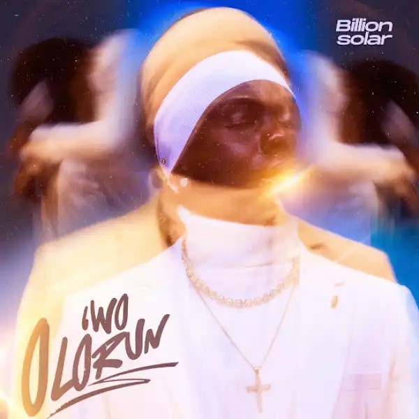 Billion Solar – Iwo Olórun