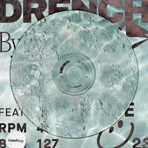 AYYBO & Preme – Drench