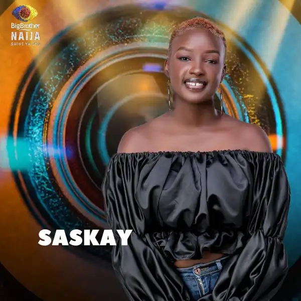 #BBNaija 2021: Meet The 10th Female BBNaija Housemate “Saskay”