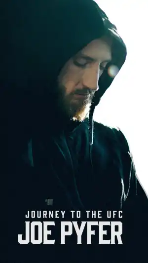 Journey to the UFC: Joe Pyfer (2025)