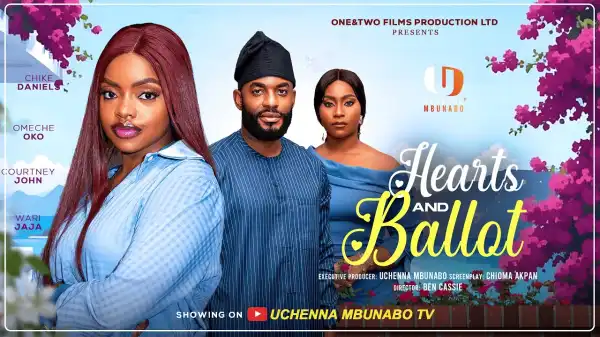 Hearts And Ballots (2025 Nollywood Movie)