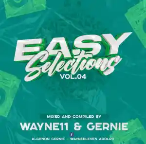 Wayne11 & Gernie – Easy Selections 04 Mix
