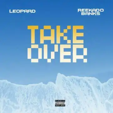 Leopard – Take Over ft. Reekado Banks