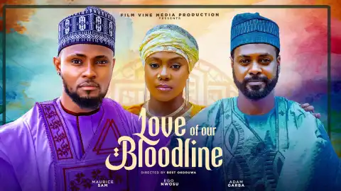 Love Of Our Bloodline (2025 Nollywood Movie)