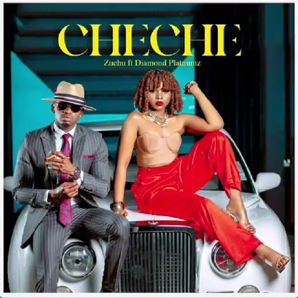 Zuchu – Cheche Ft. Diamond Platnumz